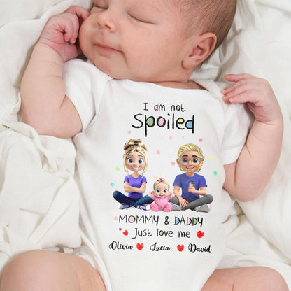 I Am Not Spoiled, Mommy & Daddy Just Love Me, Family and Hearts