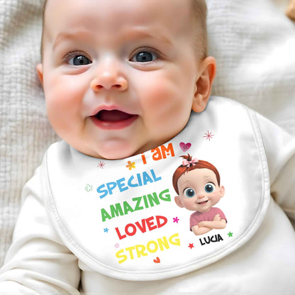 I Am Special, Amazing, Loved, Strong Baby Bib