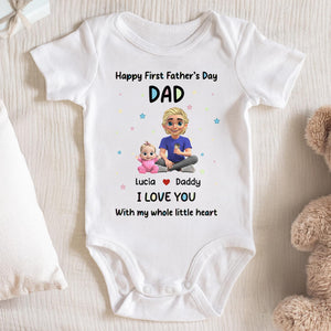 Happy First Father's Day Dad I Love You With My Whole Little Heart - Personalized Custom Baby Onesie - KID077_ONES