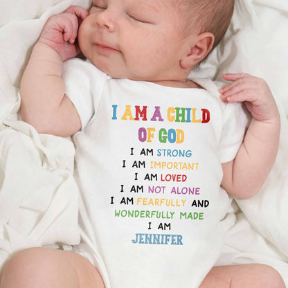 I Am A Child Of God, Inspirational Baby Onesie - Personalized Custom Baby Onesie - KID086_ONES