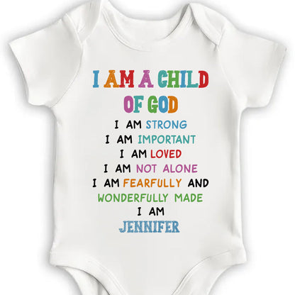 I Am A Child Of God, Religious Affirmations For Baby - Personalized Custom Baby Onesie - KID091_ONES