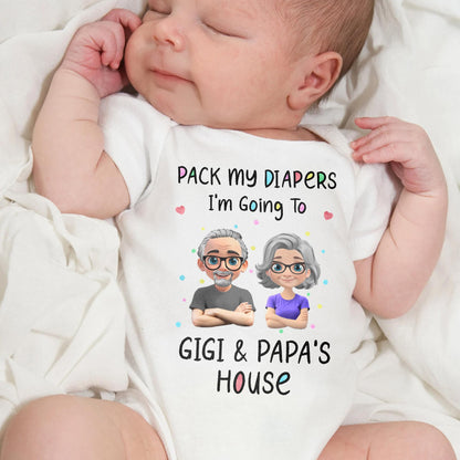 Pack My Diapers Going To Gigi & Papa's House
