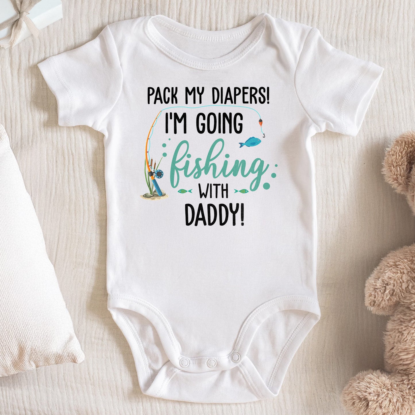 Pack My Diapers I'm Going Fishing With Daddy - Personalized Custom Baby Onesie - KID137_ONES