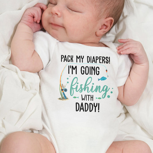 Pack My Diapers I'm Going Fishing With Daddy - Personalized Custom Baby Onesie - KID137_ONES