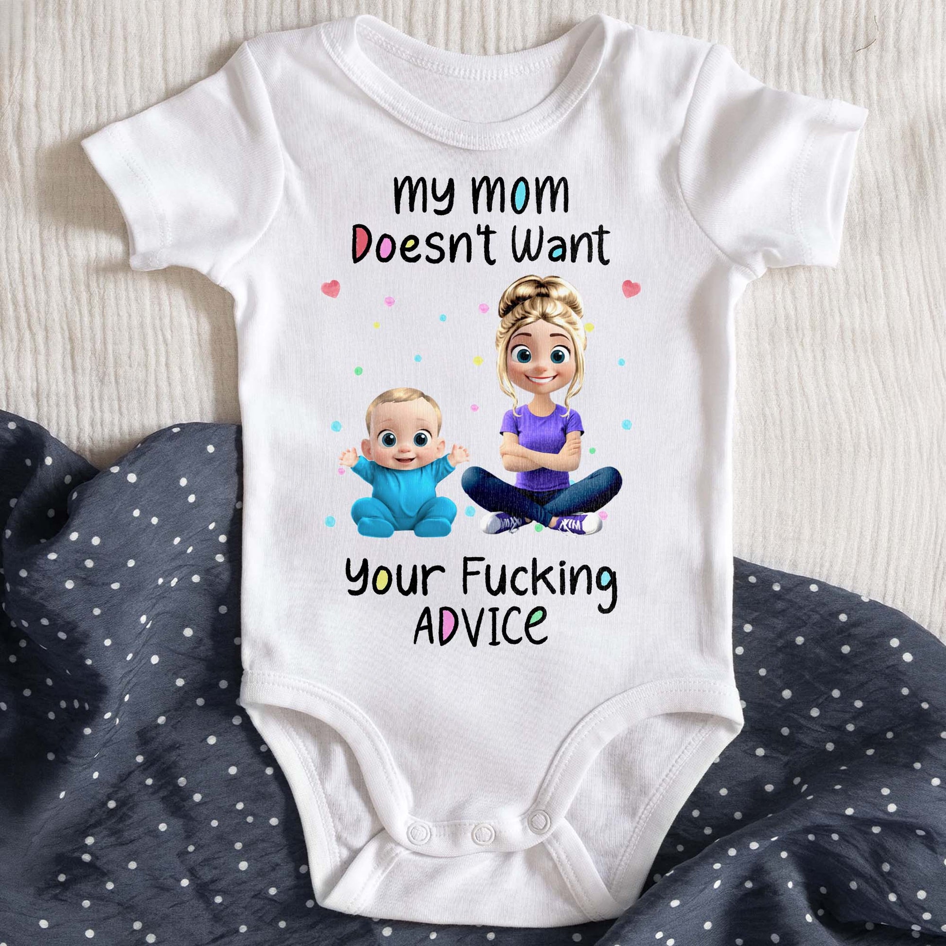 My Mom Doesn't Want Your Effing Advice Baby and Mother
