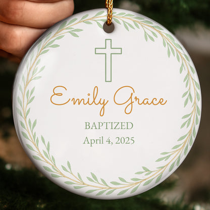 Baptized, Beautiful Keepsake With Cross And Leaves - Personalized Custom Ceramic Ornament With Round Shape - KID214_RCE