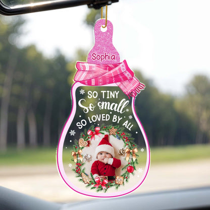 So Tiny So Small So Loved By All, Baby's First Christmas - Personalized Custom Acrylic Ornament, Christmas Gift - KID215_ACO