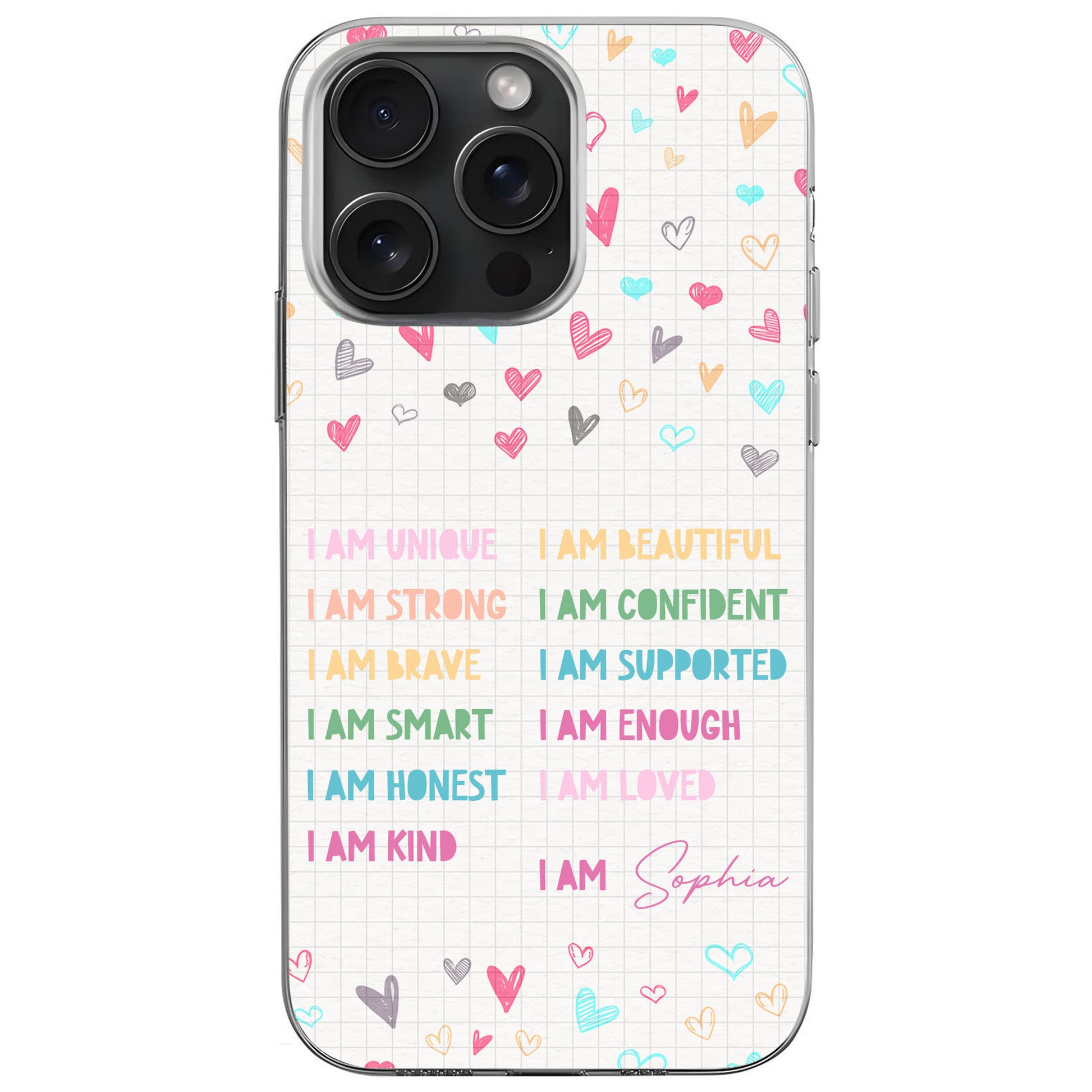 I Am Unique, Beautiful, Strong, And Loved Phone Design