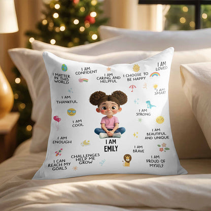 I Am Confident, I Choose To Be Happy, Encouraging Positive Thoughts Pillow - Personalized Custom Pillow, Insert Included - KID324_PLW