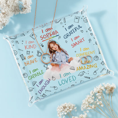 I Am Kind, Grateful, Smart, Confident, Brave, Loved Affirmations - Custom Rectangle Acrylic Tray - KID336_ATRAY