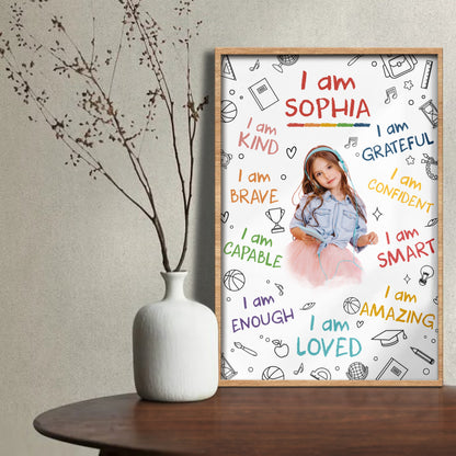 I Am Kind, Brave, Capable And Loved - Personalized Custom Vertical Poster - KID336_VPOS