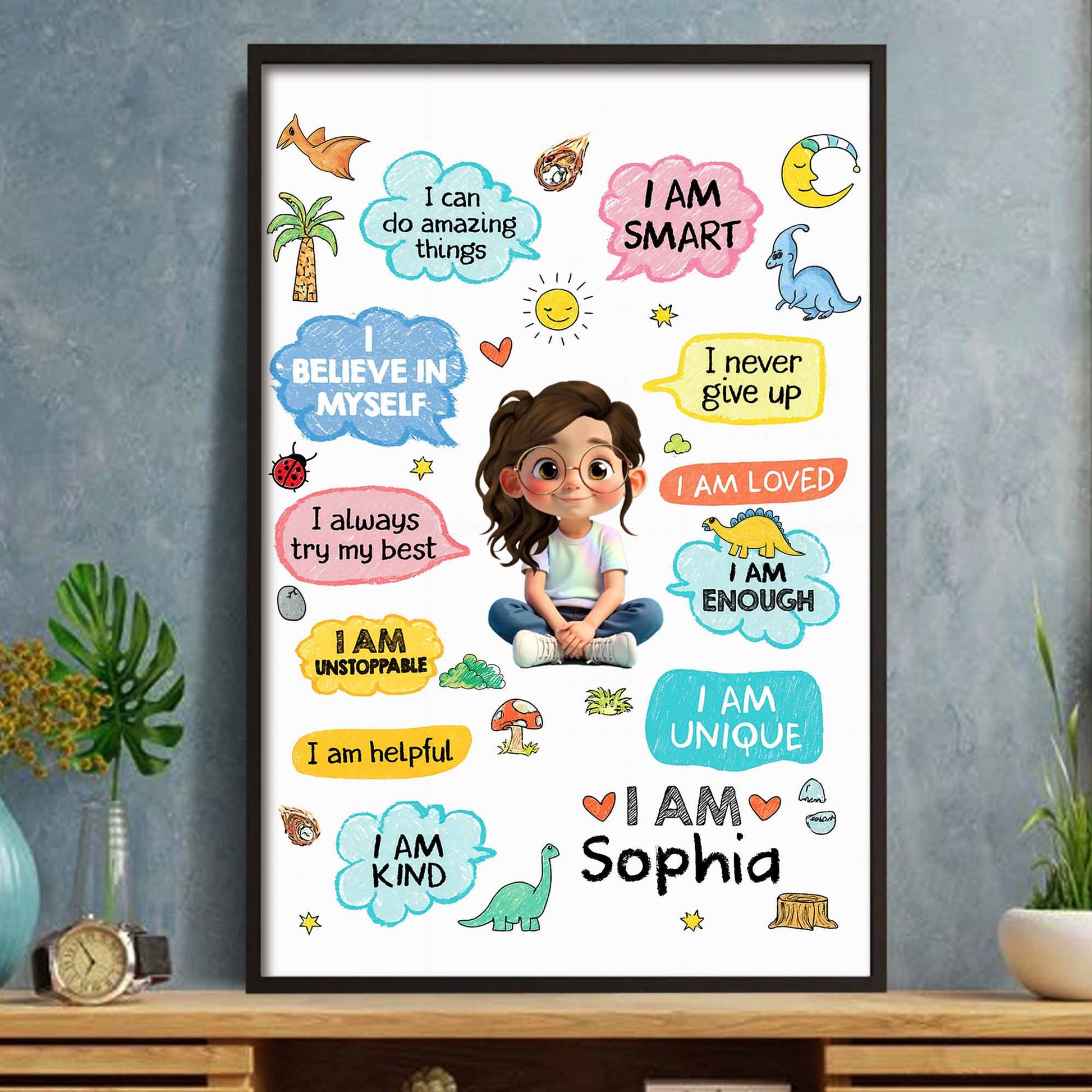 I Am Smart, Loved, Enough, Believe In Myself Poster