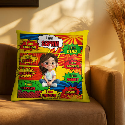 I Am Enough, Kind, Loved, Unique, Comic Style Design - Personalized Custom Pillow, Insert Included - KID385_PLW
