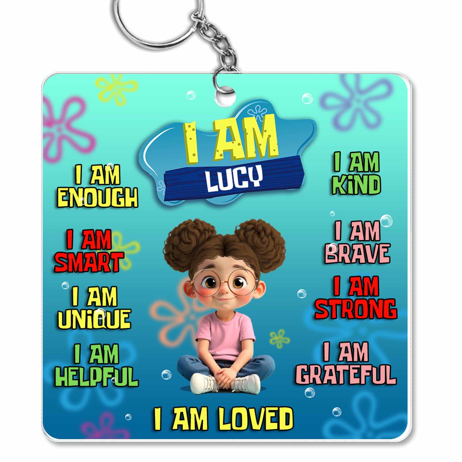 I Am Enough, Smart, Unique, Helpful, Loved Keychain