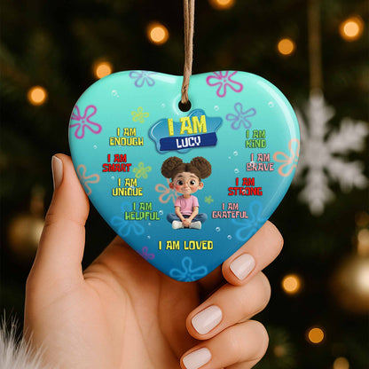 I Am Enough, Smart, Unique, Loved Heart Ornament