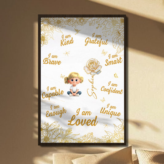 I Am Kind, Grateful, Brave, Encouragement Poster