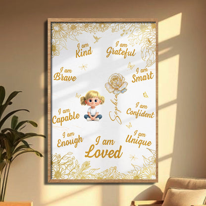 I Am Kind, Grateful, Brave, Encouragement Poster