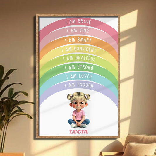 I Am Brave, I Am Kind, Inspirational Rainbow Poster