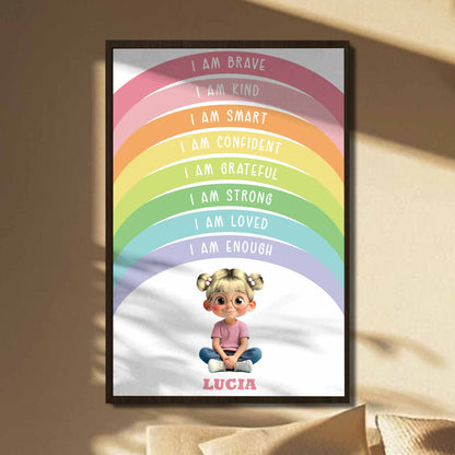 I Am Brave, I Am Kind, Inspirational Rainbow Poster