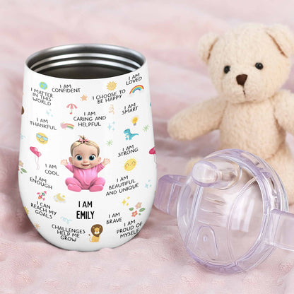 I Am Strong, Beautiful And Unique Sippy Cup