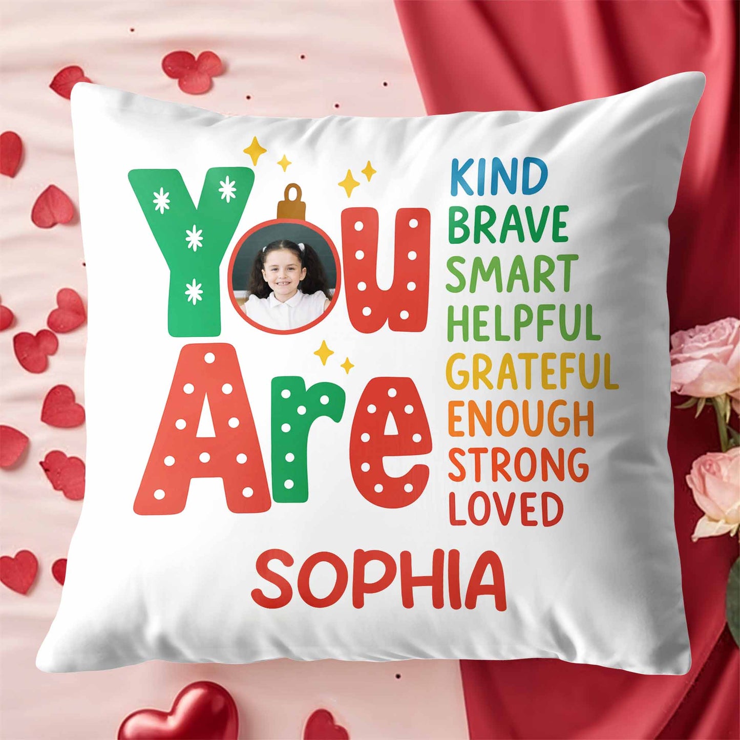 You Are Kind Brave Smart Helpful Pillow