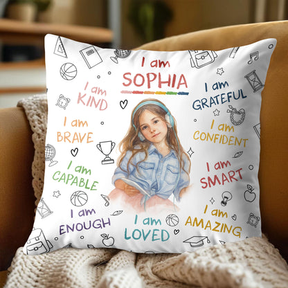 I Am Kind, Brave, Capable, Enough, Loved, Amazing Pillow