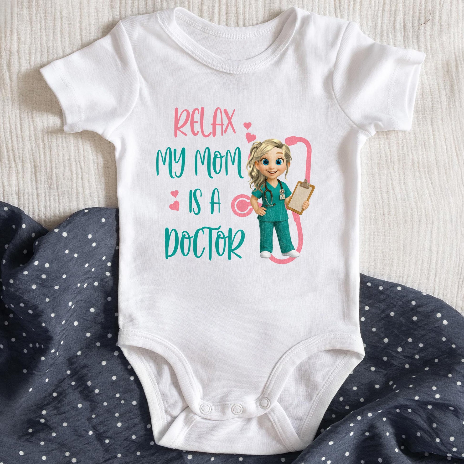 Relax My Mom Is A Doctor with Cute Cartoon