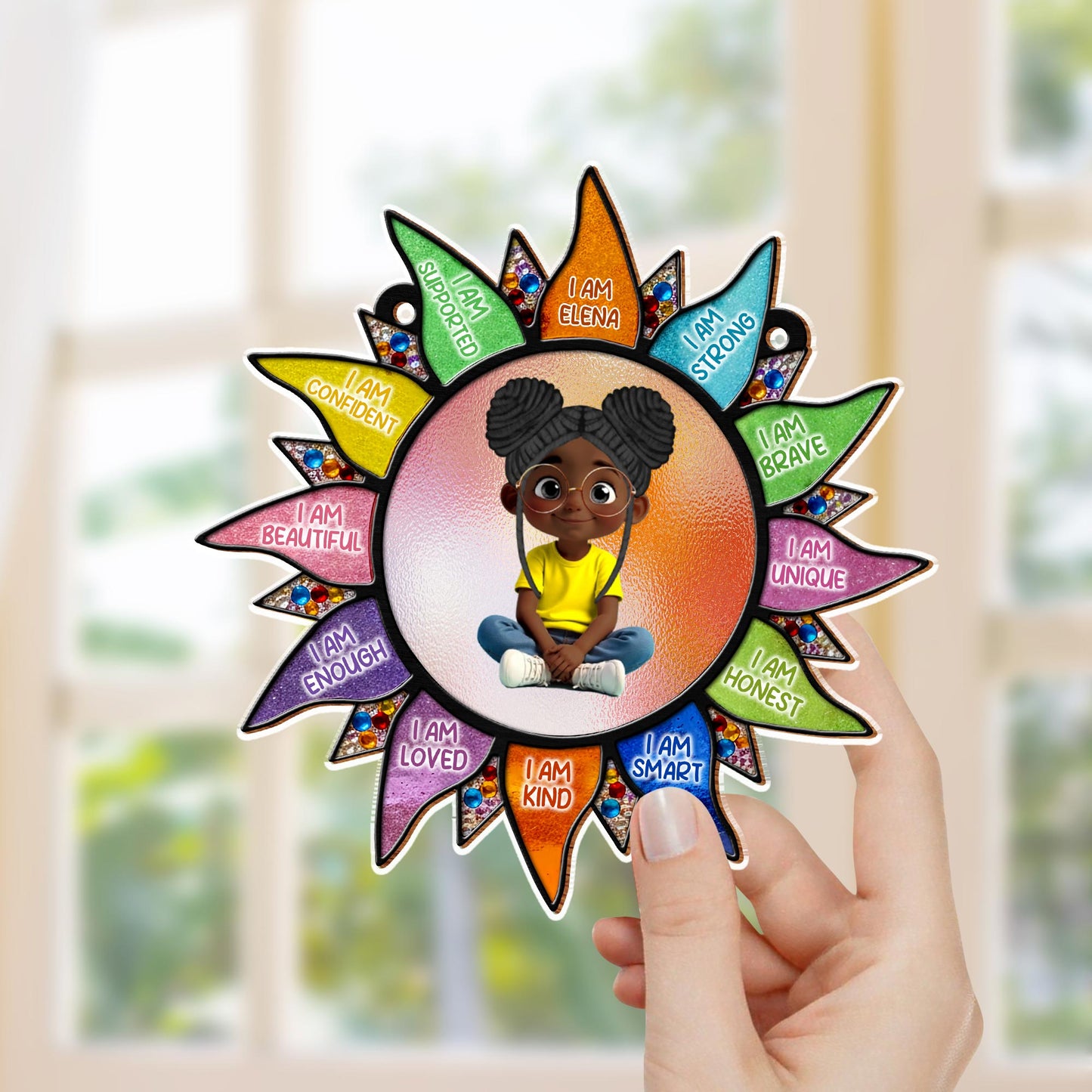 I Am Strong, Brave, Unique, Smart Custom Suncatcher