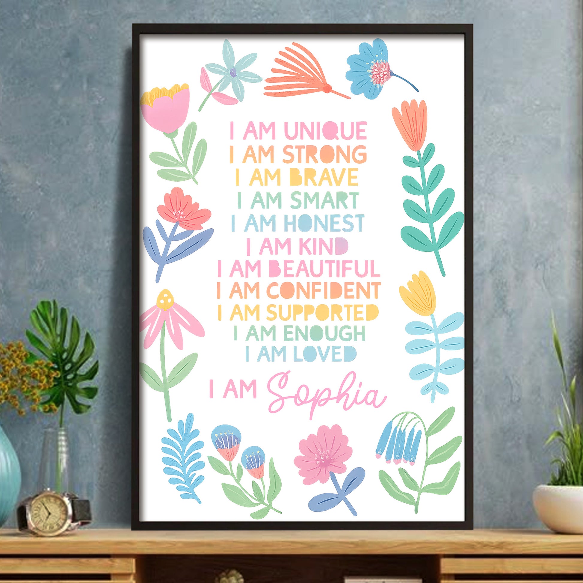 I Am Unique, I Am Strong, Personalized Floral Decor