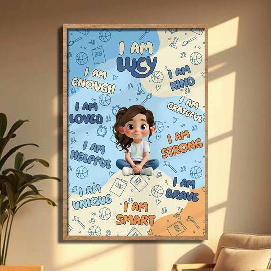 I Am Lucy, I Am Enough, Loved, Helpful, Unique, Smart Poster
