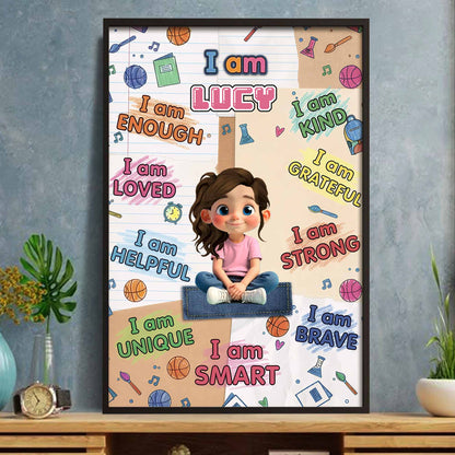 I Am Enough, I Am Loved, I Am Brave Poster