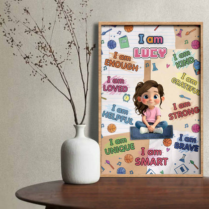 I Am Enough, I Am Loved, I Am Brave Poster