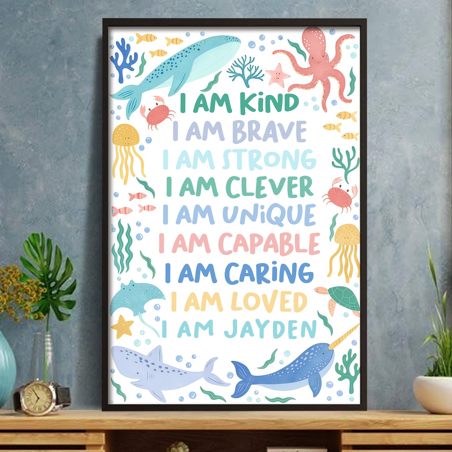 I Am Kind, I Am Brave, I Am Loved, Ocean Animals Poster