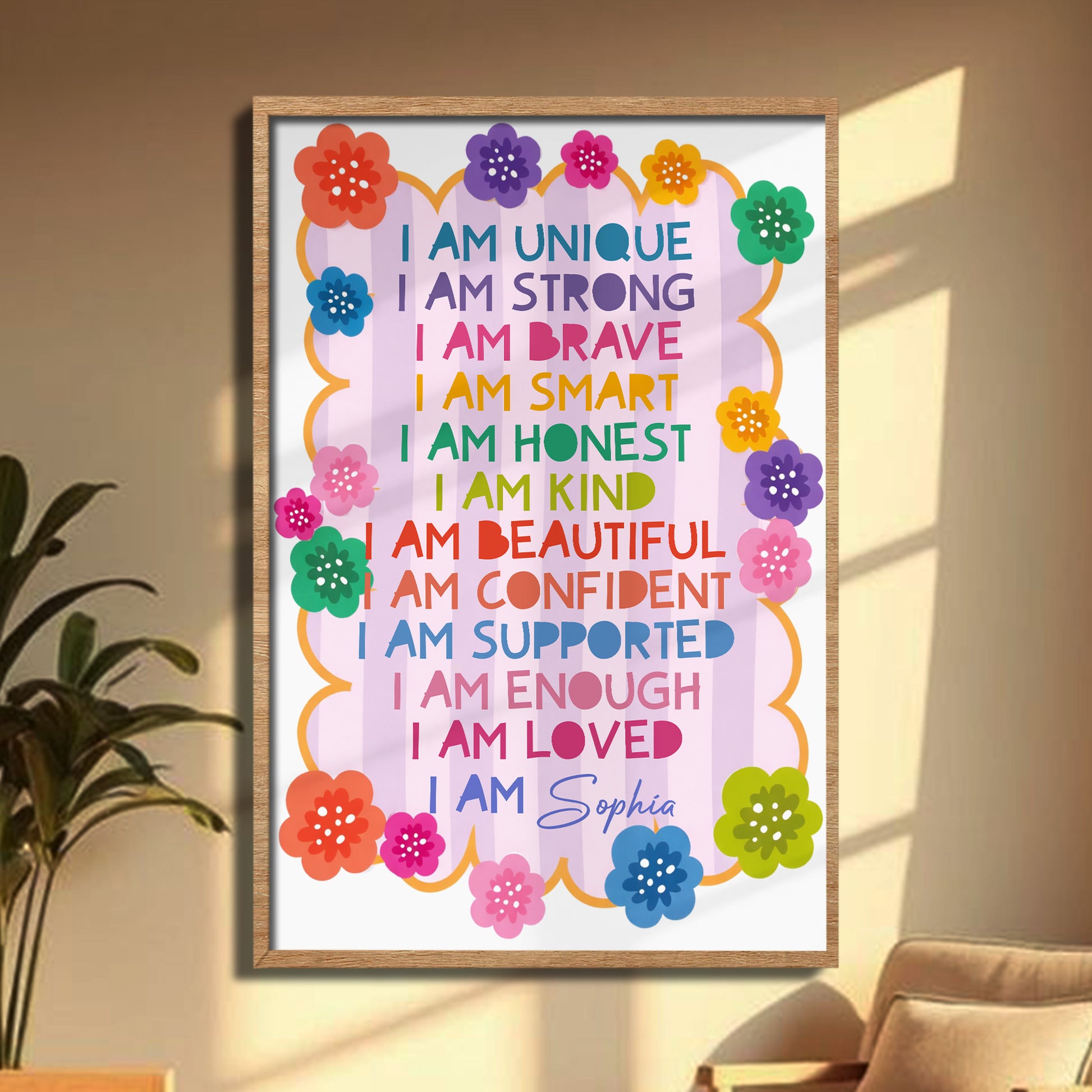 I Am Unique, I Am Strong, I Am Loved, Colorful Flowers