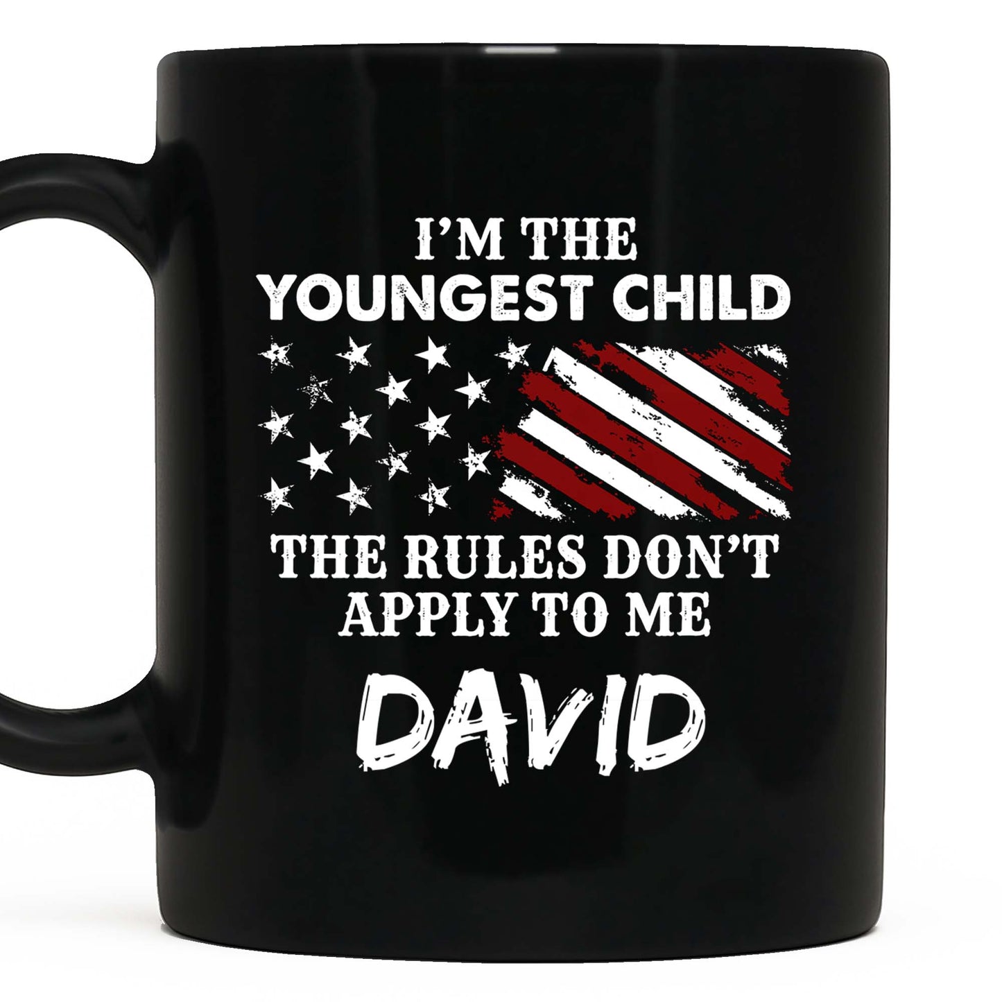 I'm The Youngest Child The Rules Don't Apply To Me Flag Stars - Personalized Custom Black Mug - KID497_BMUG