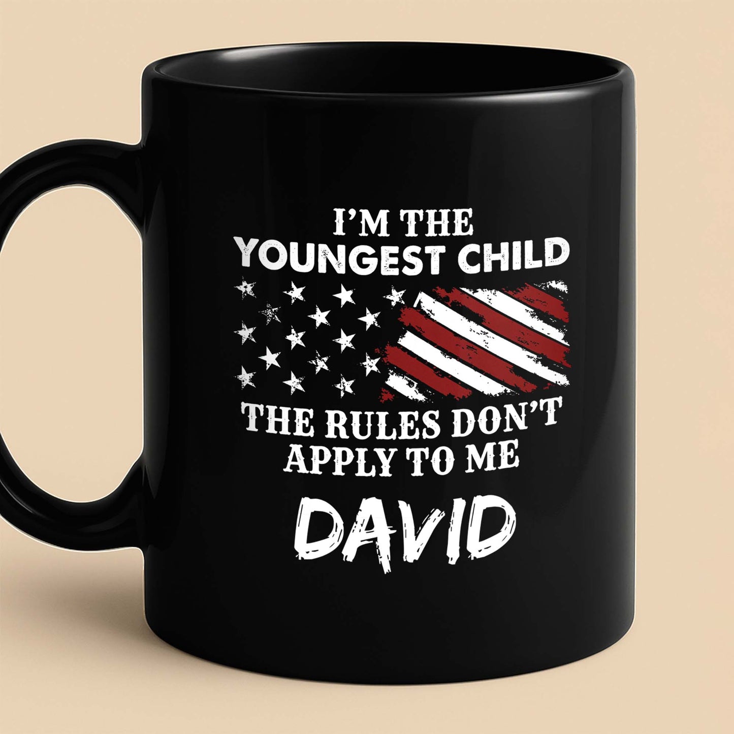 I'm The Youngest Child The Rules Don't Apply To Me Flag Stars - Personalized Custom Black Mug - KID497_BMUG