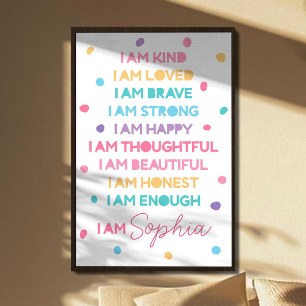 I Am Kind, I Am Loved, I Am Brave, Inspirational Words Poster