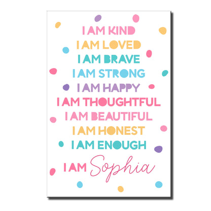 I Am Kind, I Am Loved, I Am Brave, Inspirational Words Poster