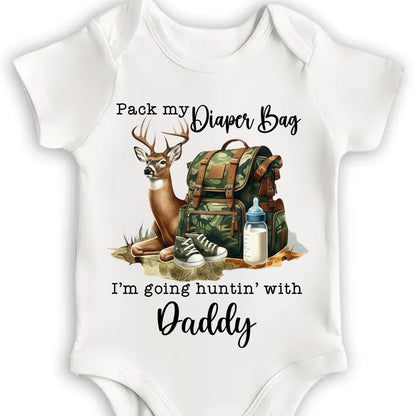 Pack My Diaper Bag Going Huntin With Daddy Deer And Camo Backpack
