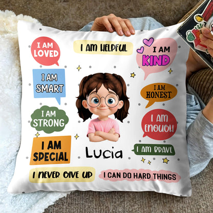 I Am Loved And Brave Affirmations For A Beautiful Girl - Personalized Custom Pillow, Insert Included - KID533_PLW