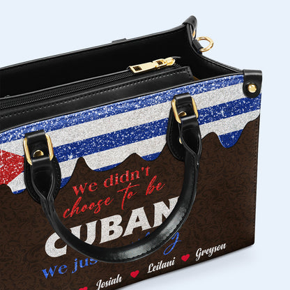 Nous n'avons pas choisi d'être cubains... Nous avons juste eu de la chance - Sac à main en cuir personnalisé - LA040_HB