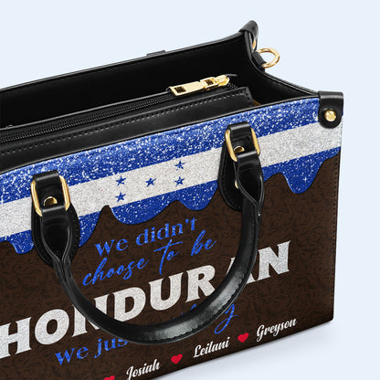 Nous n'avons pas choisi d'être Honduriens... Nous avons juste eu de la chance - Sac à main en cuir personnalisé - LA041_HB
