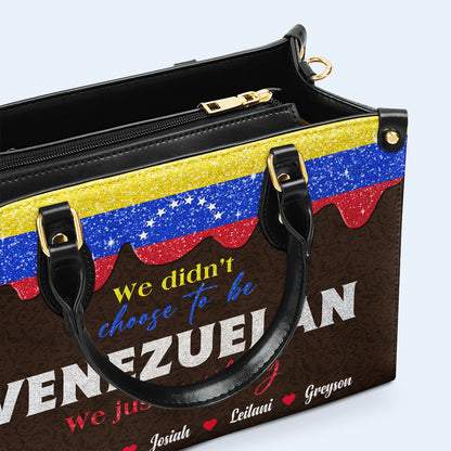 Nous n'avons pas choisi d'être Vénézuéliens. Nous avons juste eu de la chance ! - Sac à main en cuir personnalisé - LA042_HB