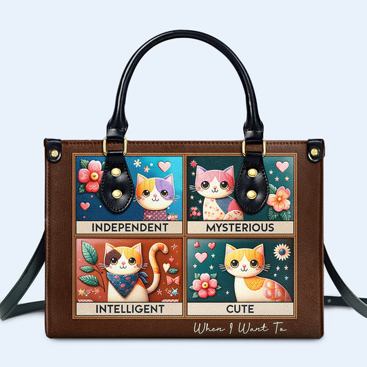 Independiente. Misteriosa. Inteligente. Bonita. Cuando quiero. Bolso de mano de piel personalizado para amantes de los gatos. LL14