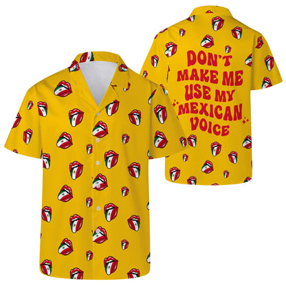 Ne m'obligez pas à utiliser ma voix mexicaine ! - T-shirt hawaïen unisexe personnalisé - ME015_HW