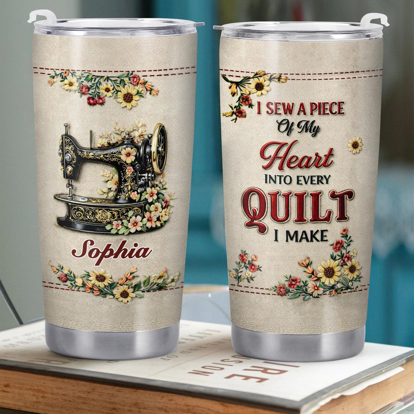 I Sew A Piece Of My Heart Into Every Quilt Floral Sewing Machine - Personalized Custom Stainless Steel Tumbler 20oz 30oz - JBS144_TB