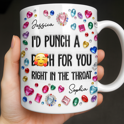 I'd Punch A B*tch For You Bedazzled Gems Jewelry - Personalized Custom Coffee Mug - BST850_MG