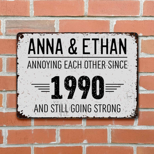 Annoying Each Other Since And Still Going Strong Rustic Sign - Personalized Metal Sign - CPL050_MSIGN