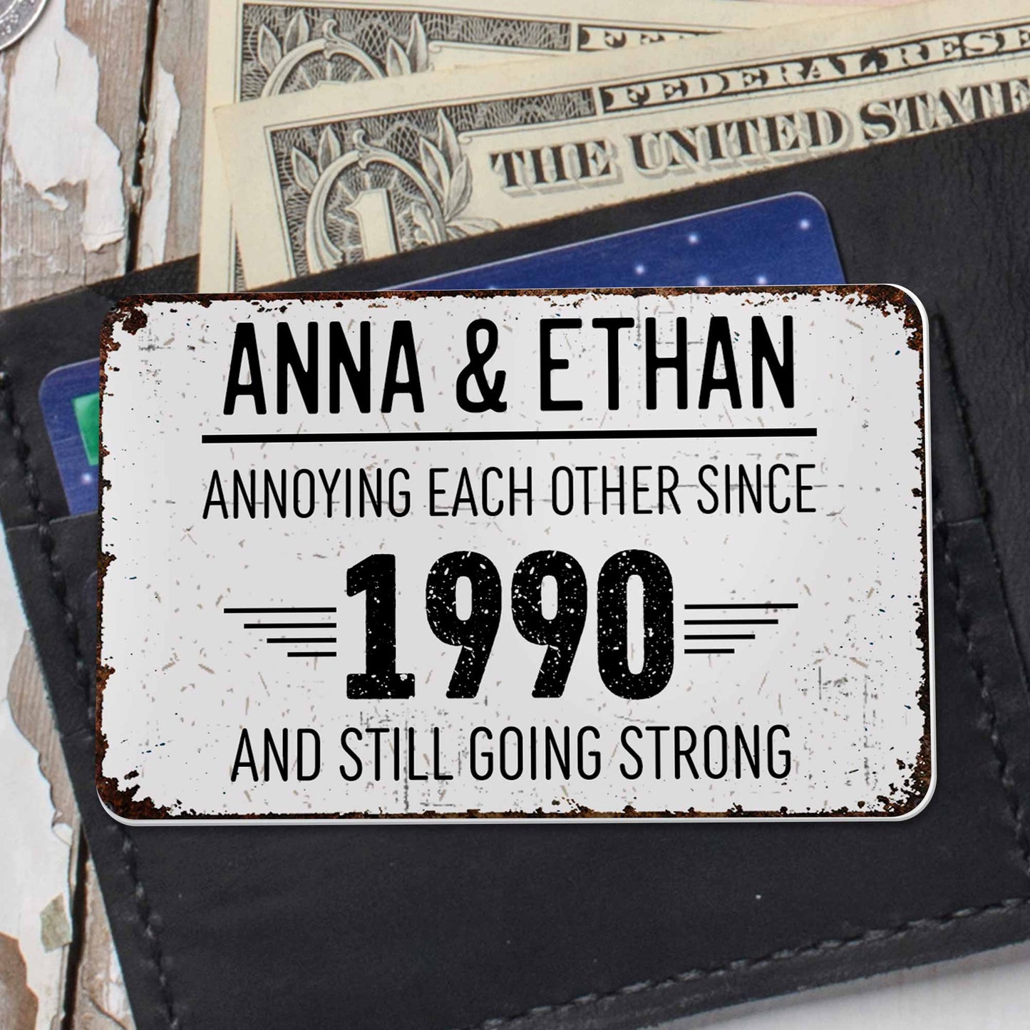 Annoying Each Other Since, And Still Going Strong - Personalized Aluminum Wallet Card - CPL050_ALCA