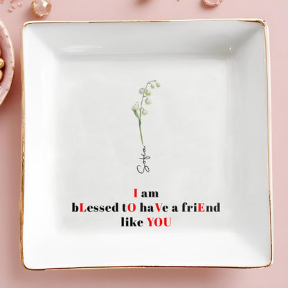 Heureux d'avoir des amis comme vous ! Plat à bijoux personnalisé - BST009_SCRD